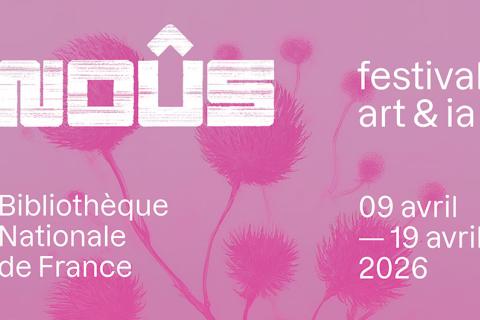 NOÛS, le festival dédié à l'art et l'intelligence artificielle de la BnF